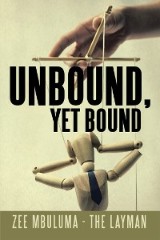 Unbound, yet Bound