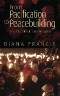 From Pacification to Peacebuilding