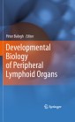 Developmental Biology of Peripheral Lymphoid Organs