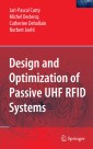 Design and Optimization of Passive UHF RFID Systems