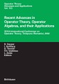 Recent Advances in Operator Theory, Operator Algebras, and their Applications