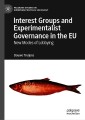 Interest Groups and Experimentalist Governance in the EU