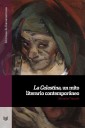 La Celestina, un mito literario contemporáneo