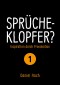 Sprücheklopfer 1