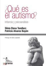 ¿Qué es el autismo? Infancia y psicoanálisis