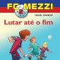 FC Mezzi 2: Lutar até o fim