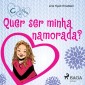 C de Clara 2 - Quer ser minha namorada?