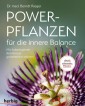 Powerpflanzen für die innere Balance