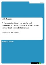 A Descriptive Study on Media and Information Literacy Levels of Metro Manila Senior High School Millennials