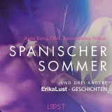 Spanischer Sommer - und drei andere erotische Erika Lust-Geschichten