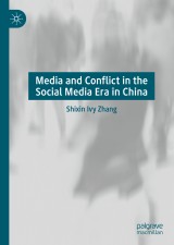 Media and Conflict in the Social Media Era in China