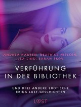 Verführung in der Bibliothek - und drei andere erotische Erika Lust-Geschichten