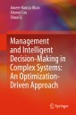 Management and Intelligent Decision-Making in Complex Systems: An Optimization-Driven Approach