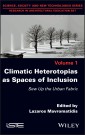 Climatic Heterotopias as Spaces of Inclusion