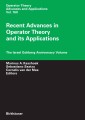 Recent Advances in Operator Theory and Its Applications