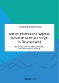 Die verpflichtende kapitalbasierte Altersvorsorge in Deutschland. Gestaltung von Vertriebskanälen und finanzielle Allgemeinbildung