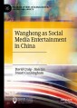 Wanghong as Social Media Entertainment in China