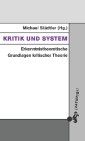 Kritik und System