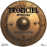 Tropiciel opowiada