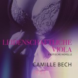 Leidenschaftliche Viola: Erotische Novelle