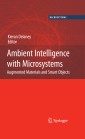 Ambient Intelligence with Microsystems