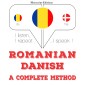 Româna - daneza: o metoda completa
