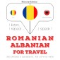 Româna - albaneza: Pentru calatorie