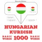 Magyar - kurd: 1000 alapszó