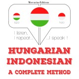 Magyar - indonéz: teljes módszer