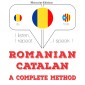Româna - catalana: o metoda completa