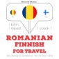 Româna - finlandeza: Pentru calatorie