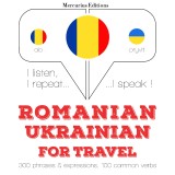 Româna - Ucraineana: Pentru calatorie