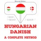 Magyar - dán: teljes módszer
