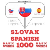 Slovenský - spanielsky: 1000 základných slov