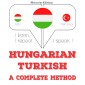 Magyar - török: teljes módszer