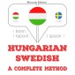 Magyar - svéd: teljes módszer