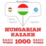 Magyar - kazah: 1000 alapszó