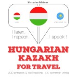 Magyar - kazah: Utazáshoz