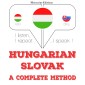 Magyar - szlovák: teljes módszer