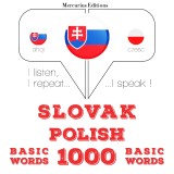 Slovenský - Polish: 1000 základných slov