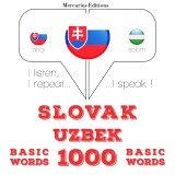 Slovenský - uzbecké: 1000 základných slov