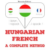 Magyar - francia: teljes módszer