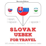 Slovenský - Uzbek: Na cestovanie