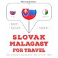 Slovenský - Malagasy: Na cestovanie
