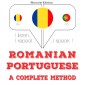 Româna - portugheza: o metoda completa