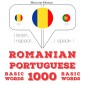 Portugheza - Romania: 1000 de cuvinte de baza