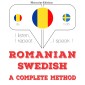 Româna - suedeza: o metoda completa