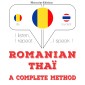 Româna - Thaï: o metoda completa