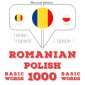 Româna - poloneza: 1000 de cuvinte de baza