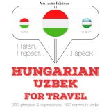 Magyar - üzbég: utazáshoz